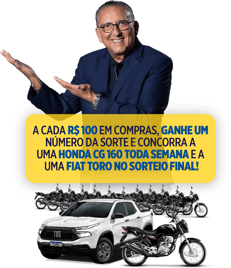 A cada R$100,00 em compras, ganhe um número da sorte e concorra a uma HONDA CG 160 toda semana e a uma FIAT TORO no sorteio final!